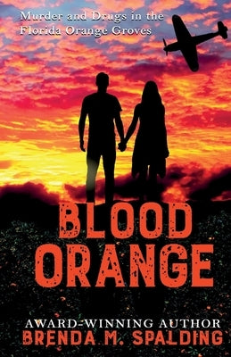 Blood Orange by Spalding, Brenda M.