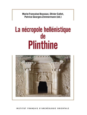 La Necropole Hellenistique de Plinthine by Boussac, Marie-Francoise
