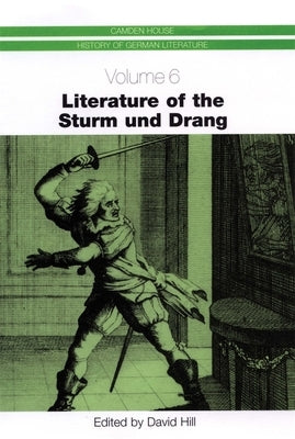 Literature of the Sturm Und Drang by Hill, David