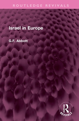 Israel in Europe by Abbott, G. F.