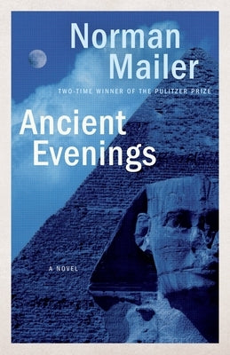 Ancient Evenings by Mailer, Norman