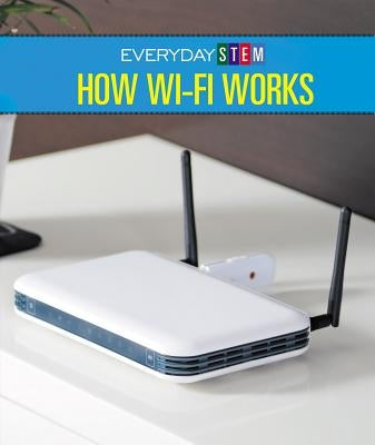 How Wi-Fi Works by Gintzler, A. S.