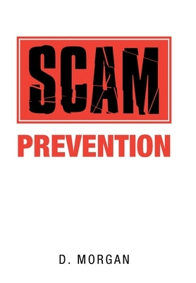 Scam Prevention by Morgan, D.