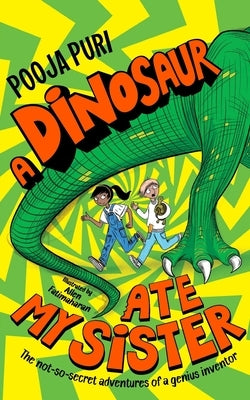 A Dinosaur Ate My Sister: A Marcus Rashford Book Club Choice by Puri, Pooja