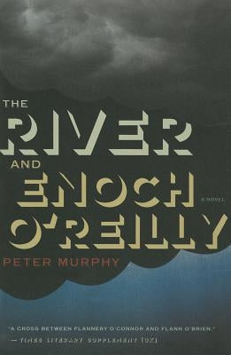 River and Enoch O'Reilly by Murphy, Peter