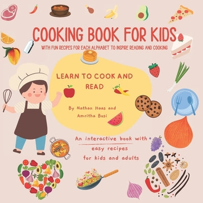 Cooking Book for Kids: with Fun recipes for each Alphabet to inspire Reading by Haas, Nathan