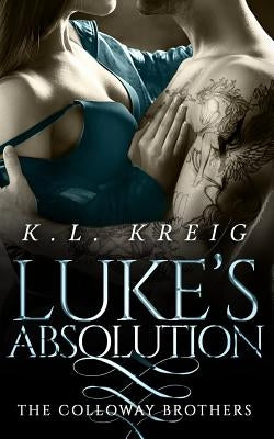 Luke's Absolution by Kreig, K. L.