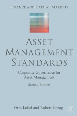 Asset Management Standards: Corporate Governance for Asset Management by Loistl, O.