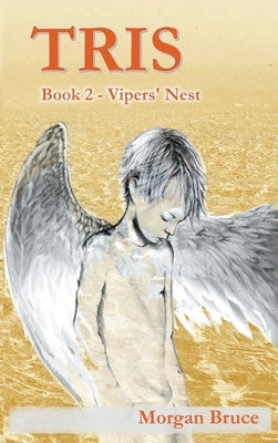 Tris: 2. Vipers' Nest by Bruce, Morgan