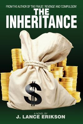 The Inheritance by Erikson, J. Lance