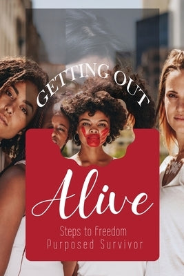 Getting Out Alive by Survivor, Purposed