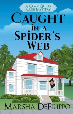 Caught in a Spider's Web by Defilippo, Marsha