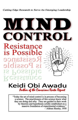 Mind Control: Resistance Is Possible by Awadu, Keidi Obi