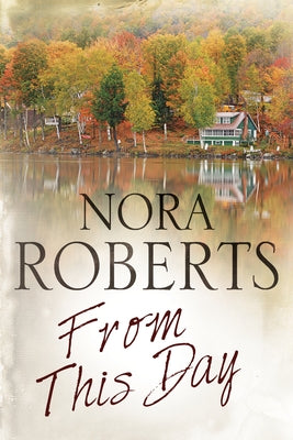 From This Day by Roberts, Nora