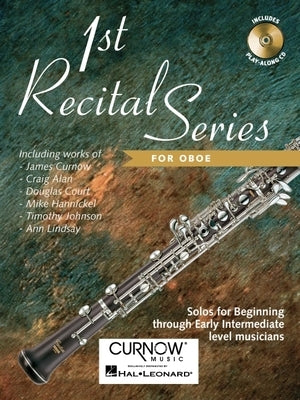 First Recital Series: Oboe by Hal Leonard Corp