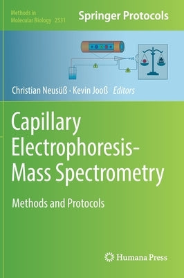 Capillary Electrophoresis-Mass Spectrometry: Methods and Protocols by Neusüß, Christian