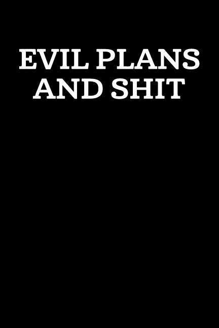 Evil Plans And Shit: Graph Paper Notebook, 6x9 Inch, 120 pages by Swearworks