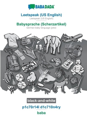 Leetspeak (US English) - Babysprache (Scherzartikel), p1c70r14l d1c710n4ry, BW: BABADADA Leetspeak (US English) - German baby language (joke), visual by Babadada Gmbh