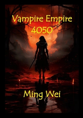 Vampire Empire 4050 by Wei, Ming