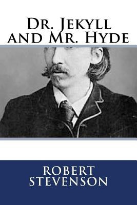 Dr. Jekyll and Mr. Hyde by Stevenson, Robert Louis
