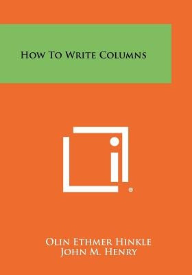 How to Write Columns by Hinkle, Olin Ethmer