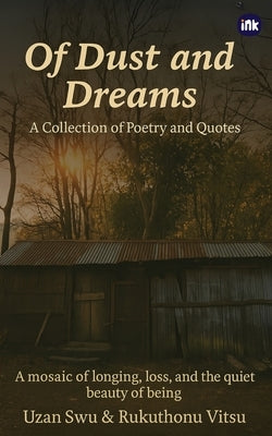 Of Dust and Dreams by Swu, Uzan