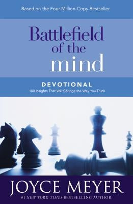 Battlefield of the Mind Devotional: 100 Insights That Will Change the Way You Think by Meyer, Joyce