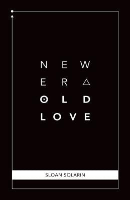 New Era, Old Love by Solarin, Sloan