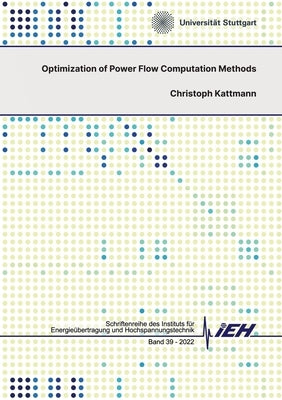 Optimization of Power Flow Computation Methods by Kattmann, Christoph