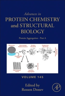 Protien Aggregation - Part a: Volume 145 by Donev, Rossen