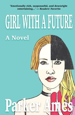 Girl with a Future by Ames, Parker