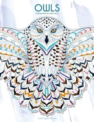 Owls Coloring Book for Grown-Ups 2 by Snels, Nick