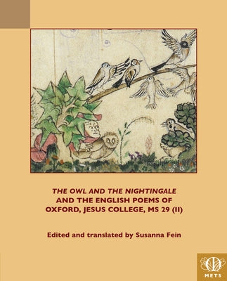 'The Owl and the Nightingale' and the English Poems of Jesus College MS 29 (II) by Fein, Susanna