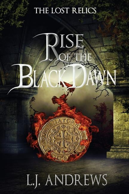 Rise of the Black Dawn by Andrews, Lj