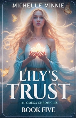 Lily's Trust by Minnie, Michelle
