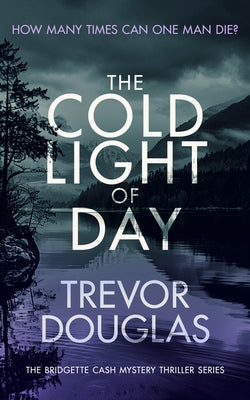 The Cold Light of Day by Douglas, Trevor