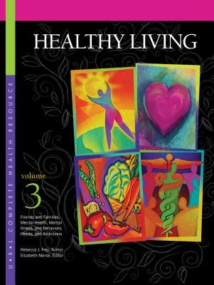 Healthy Living: 3 Volume Set by Wexler, Barbara