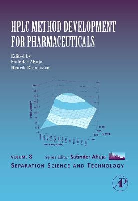 HPLC Method Development for Pharmaceuticals: Volume 8 by Ahuja, Satinder