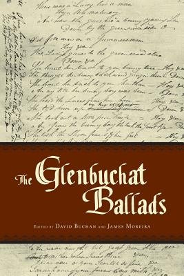 The Glenbuchat Ballads by Buchan, David