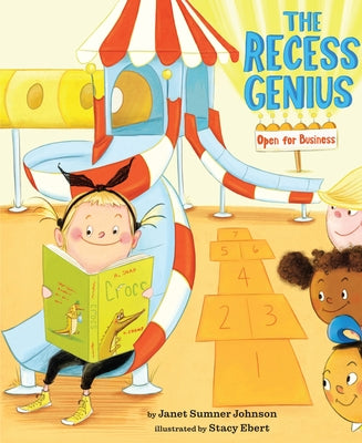 The Recess Genius 1: Open for Business by Johnson, Janet Sumner