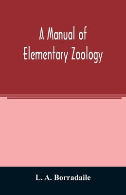 A manual of elementary zoology by A. Borradaile, L.