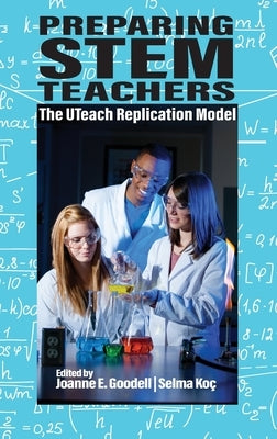 Preparing STEM Teachers by Goodell, Joanne E.