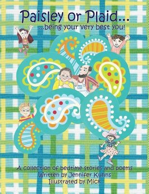 Paisley or Plaid by Kuhns, Jennifer