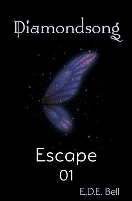 Escape by Bell, E. D. E.