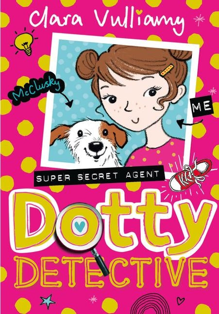 Dotty Detective by Vulliamy, Clara