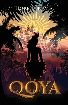 Qoya by Davis, Hope E.