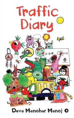 Traffic Diary by Deva Manohar Manoj
