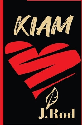 Kiam by Rod, J.