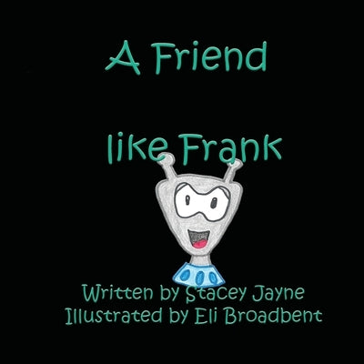 A Friend like Frank by Jayne, Stacey