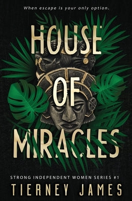 House of Miracles by James, Tierney